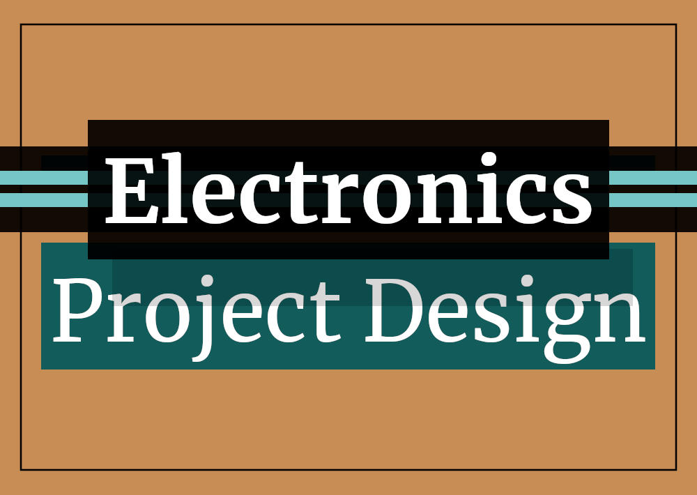 Electronics Project Design