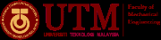 Faculty of Mechanical Engineering, Universiti Teknologi Malaysia