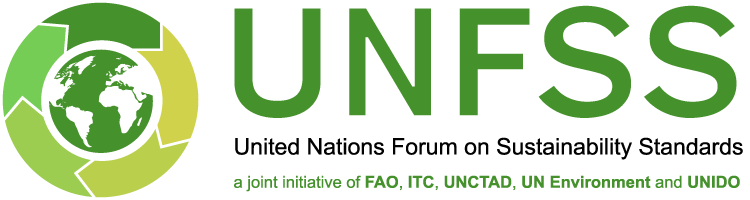 United Nations Forum on Sustainability Standards (UNFSS) a joint initiative of FAO, ITC, UNCTAD, UN Environment and UNIDO