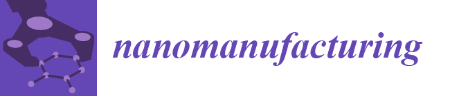 Nanomanufacturing
