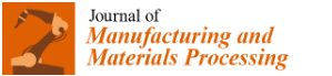 Journal of Manufacturing and Materials Processing