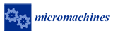<i>Micromachines</i> (Open Access Journal)