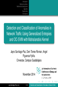 Presentation Detection and Classification of Anomalies in Network Traffic Using Generalized Entropies and OC-SVM with Mahalanobis Kernel.pdf