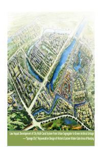 For presentation-Low Impact Development of City wall-canal system from urban segregator to green archival linkage -----“Sponge City” Rejuvenation For presentation-Design of historic eastern water gate area of Nanjing.pdf