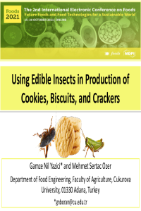 Foods2021-Gamze Nil Yazici-presentation-Using Edible Insects in Production of Cookies, Biscuits, and Crackers.pdf
