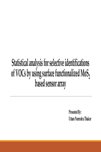 sciforum_046629_slides_PPT_Statistical_analysis_for_selective_identifications_of_VOCs_by_using_surface_functionalized_MoS2_based_sensor_array.pdf