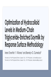 Optimization of Hydrocolloid Levels in Medium-Chain Triglyceride-Enriched Soymilk by Response Surface Methodology (Presentation).pdf