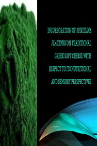 Influence of incorporated Spirulina platensis on the growth of microflora and physicochemical properties of Feta-type cheese as functional food.pdf
